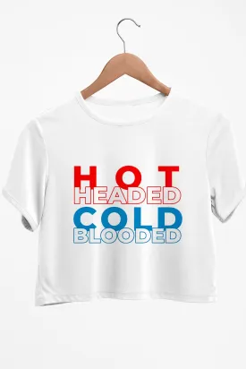 Hot Headed Cold Blooded Graphic Printed White Crop Top